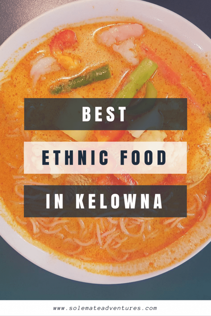 Best Ethnic Food in Kelowna