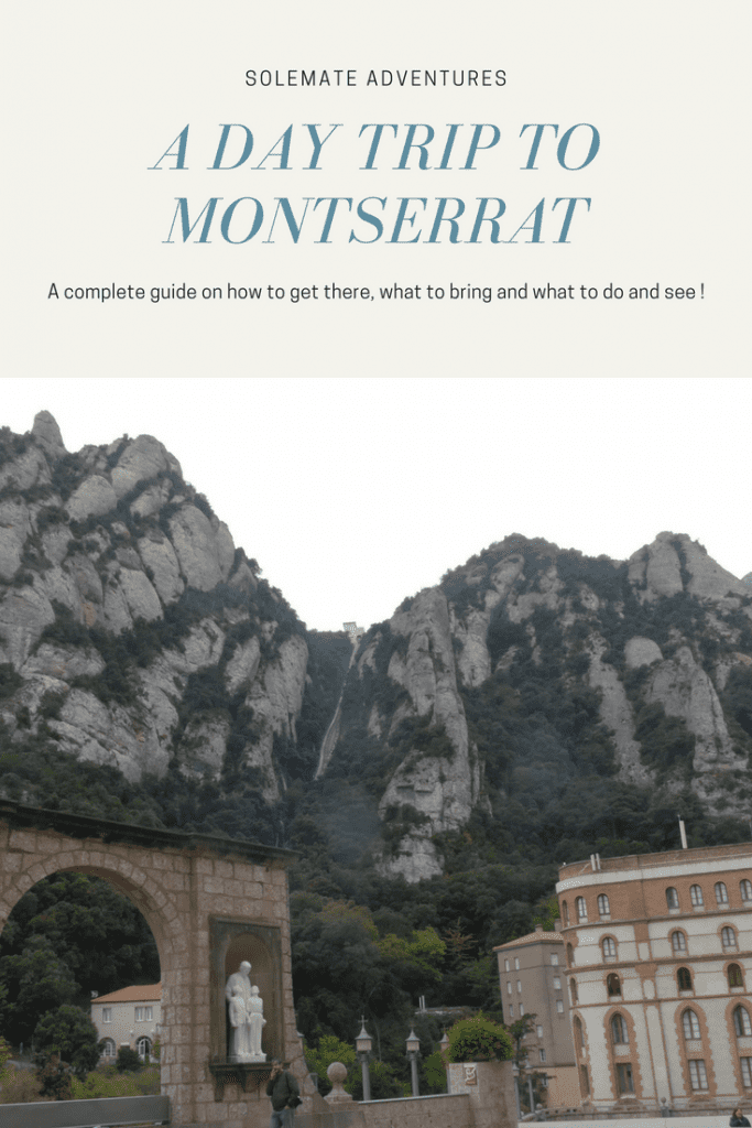 The Complete Guide to a Day Trip to Montserrat: How to get there from Barcelona, what to bring and what to do and see!