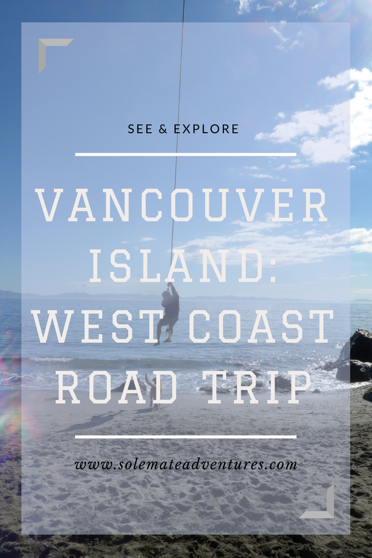 An itinerary for a nice road trip along Vancouver Island's West Coast - a great day trip from the capital city of Victoria!