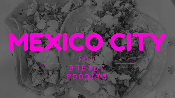 A self-guided tour to treat your taste buds to some of the best and most affordable food Mexico City has to offer! From greasy goodness to sweet treats, we're sharing our favorites.