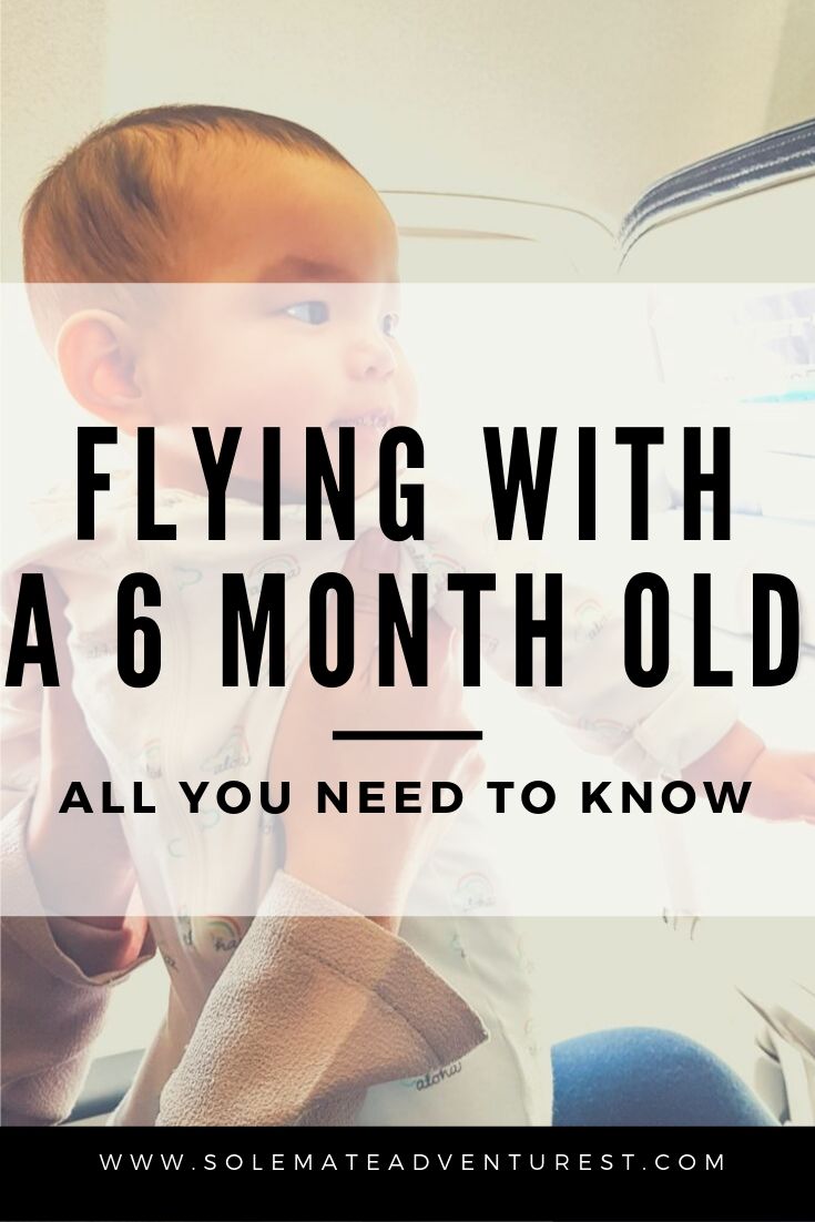 Flying with a 6 month old baby soon? Here are all our tips to make it as easy and stress-free as possible!