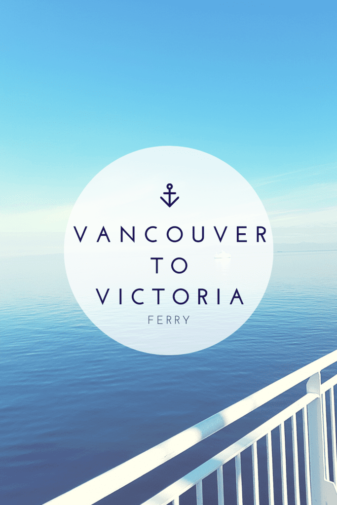 A born and bred Islander's guide to taking the ferry from Vancouver to Victoria with info and tips you won't read on other generic websites!